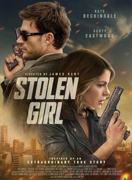 فیلم Stolen Girl 2025 | دختر ربوده شده