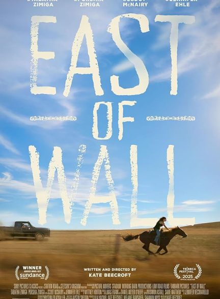 فیلم East of Wall 2025 | شرق دیوار